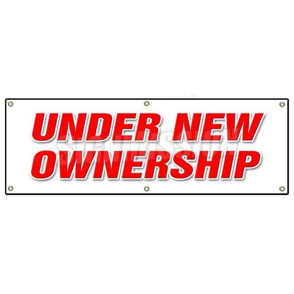 Signmission UNDER NEW OWNERSHIP BANNER SIGN brand signs management owner business B-72 Under New Ownership